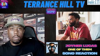 Joyner Lucas- One of Them (Reaction)