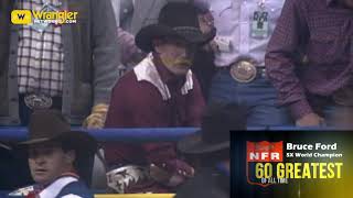 Wrangler NFR 60 Greatest of All Time: Bruce Ford