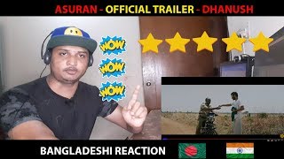 Asuran - Official Trailer | Dhanush | Vetri Maaran | Prakash Kumar | Bangladeshi Reaction