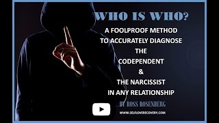 How to Accurately Diagnose the Codependent and Narcissist In Any Relationship. Expert Instruction.