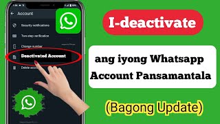 Paano Pansamantalang I-deactivate ang iyong Whatsapp Account Nang Hindi Tinatanggal ( 2023)