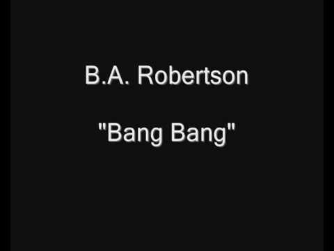 B.A. Robertson - Bang Bang [HQ Audio] - YouTube