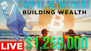 Crypto Retirement | Americans Need $1.25 Million Wealth To Retire