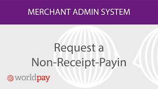 Request a Non-Receipt-Payin