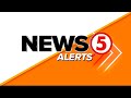 News5 Alerts | November 23, 2024