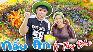Thiện Nhân Trổ Tài Ẩm Thực Miền Tây Tại Tây Bắc Và Cái Kết | Thiện Nhân Rì Viu