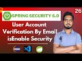 #26 User Account Verification By Email | Spring Security 6.0 isEnable features