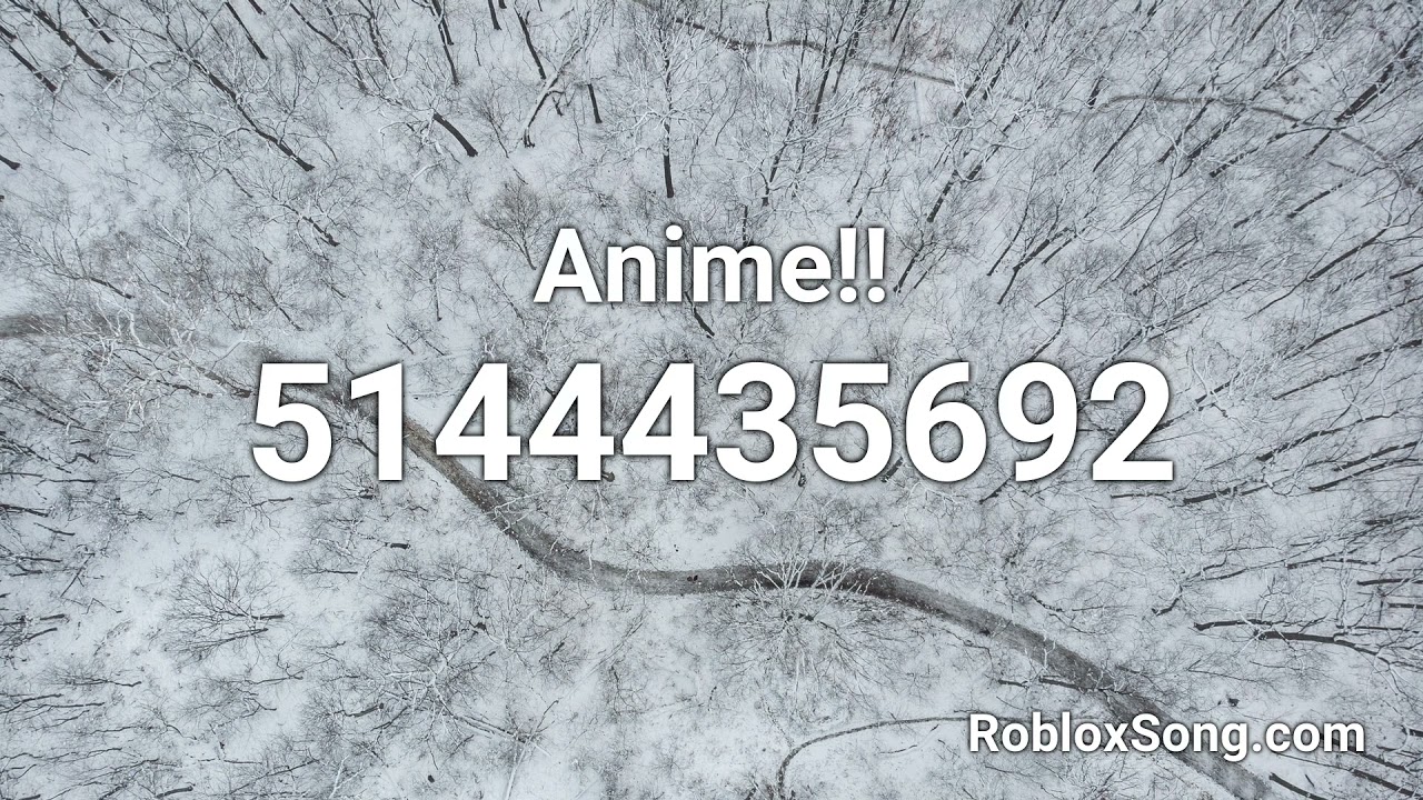 Anime Roblox Id Roblox Music Code