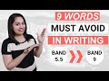 9 Words You MUST AVOID in IELTS Writing & Speaking 2023