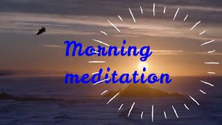 Morning Meditation for Clarity, Stability, Boost Energy |Wake Up Music ,A Beautiful Day ,Magical day