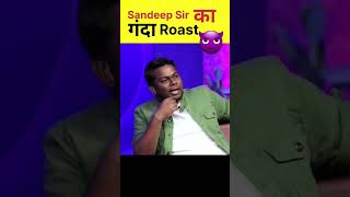 Sandeep maheshwari Roast😆#sandeepmaheshwari #shorts