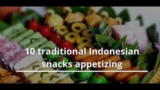 10 traditional Indonesian snacks appetizing (10 Jajanan Pasar indonesia) ||menggugah selera