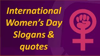 Best Slogans & quotes of International Women’s Day in English/International Women's Day Slogans 2021