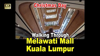 [A WALK] Melawati Mall on Christmas Day