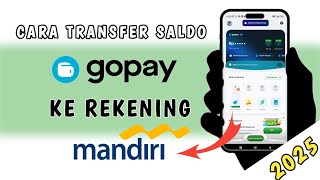 cara transfer saldo gopay ke rekening bank mandiri terbaru 2025 untuk pemula