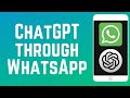 How to Chat with ChatGPT on WhatsApp (Full Guide)