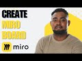 How to Create a New Board in Miro (Beginner-Friendly Step-by-Step Guide!)