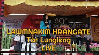 Lawmnakim Hrangate Live - Tar Lungleng | Hornbill VDO