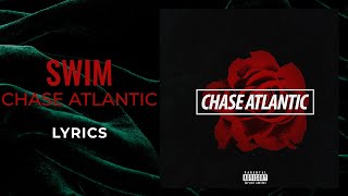Chase Atlantic - Swim (LYRICS) - 