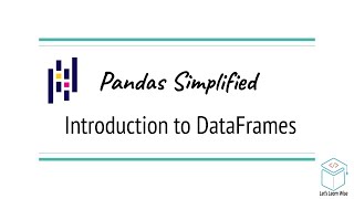 Python Pandas Tutorials | Pandas DataFrame Explained | AI Simplified