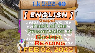 Sunday Gospel Reading GOSPEL ~ ENGLISH ~ ll SUNDAY  02 02 25    Lk 2# 22 40