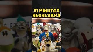 31 MINUTOS REGRESA en Nueva Película