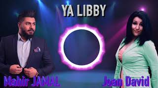 Mahir Jamal \u0026 Joan David - Ya Libby