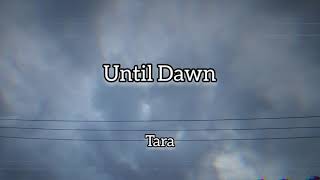 TARA - UNTIL DAWN. Sleep 2