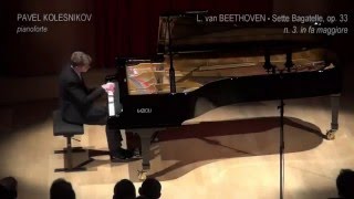 Pavel Kolesnikov: L.v. Beethoven Sette Bagatelle, op. 33, 3. in fa maggiore