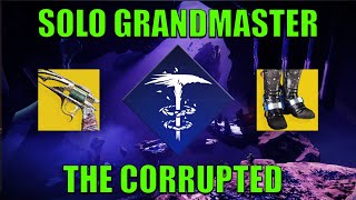 Solo The Corrupted Grandmaster Nightfall w/ Lucky Pants \u0026 Malfeasance (Platinum, 17:47) [Destiny 2]