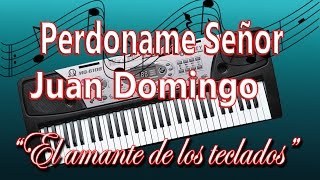 Perdon Señor-Juan Domingo