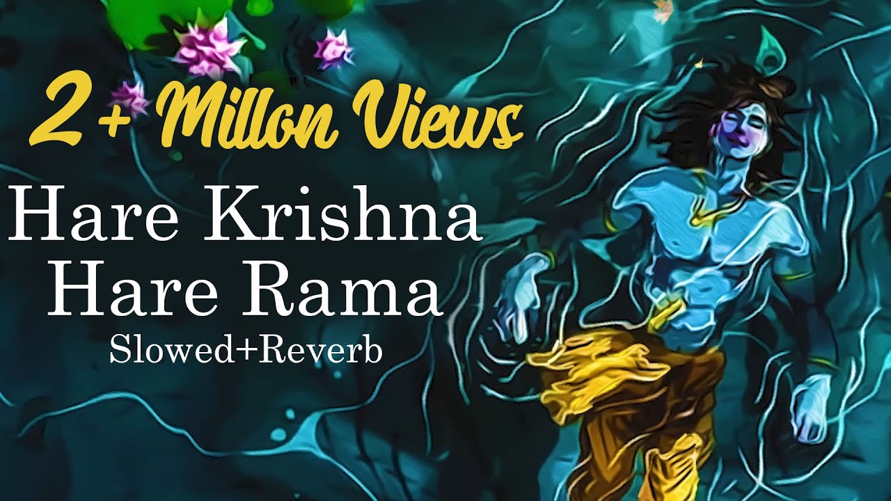 Hare Krishna Hare Rama | Slowed + Reverb | Mahamantra | New Version ...