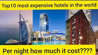 Top 10 Most Expensive hotel in the World|alux lifestyle|most expensive hotels|billionaire lifestyle