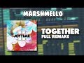 Marshmello - Together (FL STUDIO REMAKE)