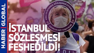 İstanbul Sözleşmesi Cumhurbaşkanı Kararıyla Feshedildi
