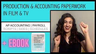 Production & Accounting Paperwork in Film & TV (Call Sheets, One-Liners, POs, Check Requests, etc)