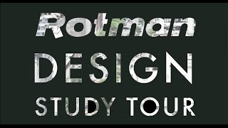 The Rotman Design Study Tour