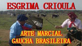 Esgrima Crioula Arte marcial Gaúcha Brasileira