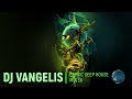 DJ VANGELIS ETHNIC DEEP HOUSE MIX 36