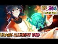 Chaos Alchemy God Ep 284 Multi Sub 1080p HD