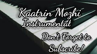 Kaatrin Mozhi | Instrumental | BWT