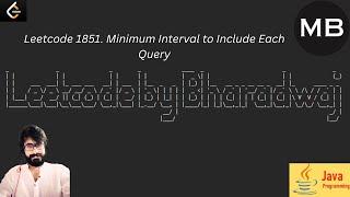 173. Leetcode 1851. Minimum Interval to Include Each Query : Java