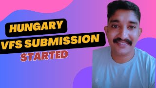 HUNGARY EUROPE COUNTRY |VFS SUBMISSION STARTED| VISA APPROVEL