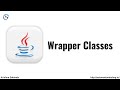 Wrapper Classes in Java | Java Tutorial For Beginners | Autoboxing | Auto Unboxing with Example