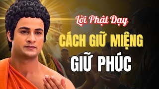 Một Lời Nói Có Thể Khiến Bạn Khổ Cả Đời | Phật Dạy Cách Giữ Miệng, Giữ Phúc