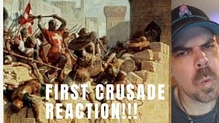 First Crusade Part 1(Epic History) REACTION
