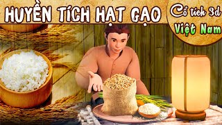 HUYỀN TÍCH HẠT GẠO Trọn Bộ | Truyện Cổ Tích Việt Nam | Cổ Tích 3D Việt Nam 2023 | THVL Hoạt Hình