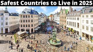 15 Safest Countries to Live in the World 2025