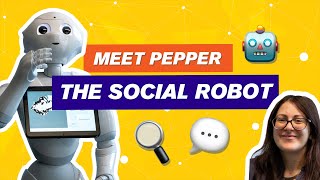 Meet Pepper – the social robot