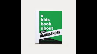 A Kids Book About Being Transgender by Gia Parr